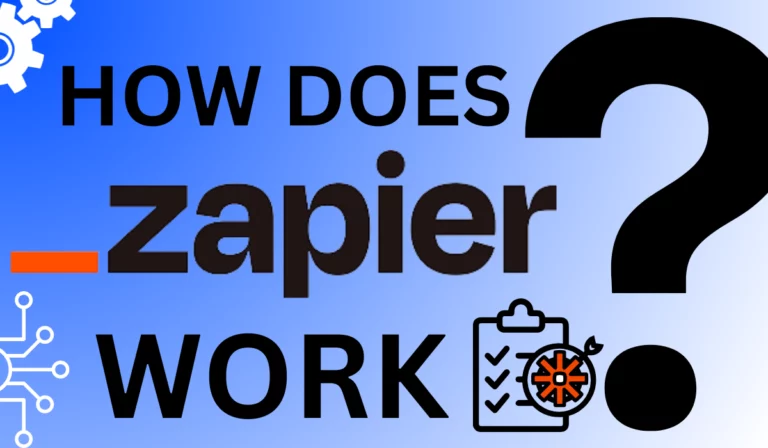 Read more about the article How Does Zapier Work? 2023