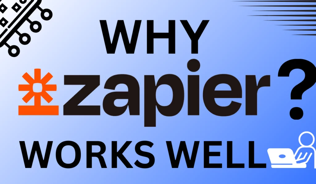 Why Zapier works well