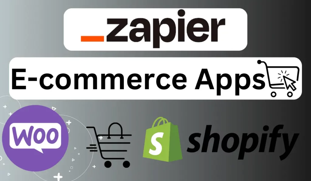 Zapier E-commerce APPS