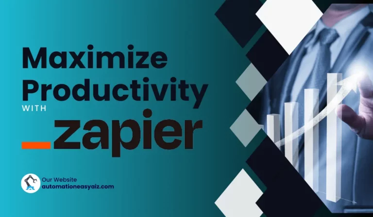 Read more about the article Maximize Productivity With Zapier: The Ultimate Guide 2023