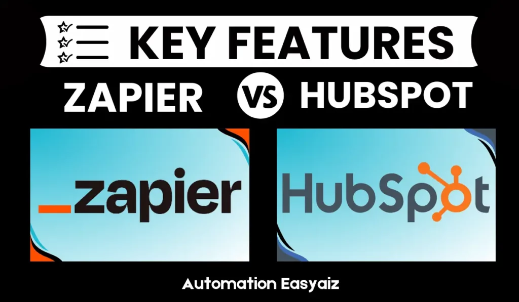 Zapier vs Hubspot Key Features