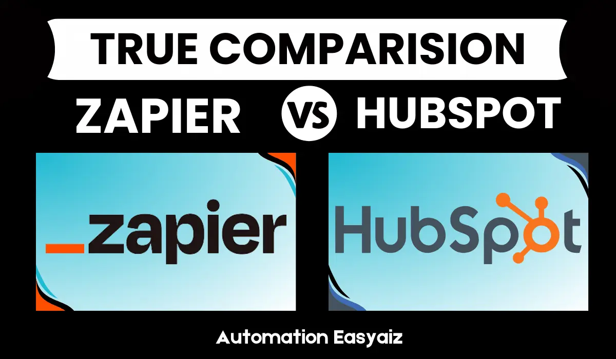 You are currently viewing HubSpot vs Zapier: Choosing the Right Tool 2023