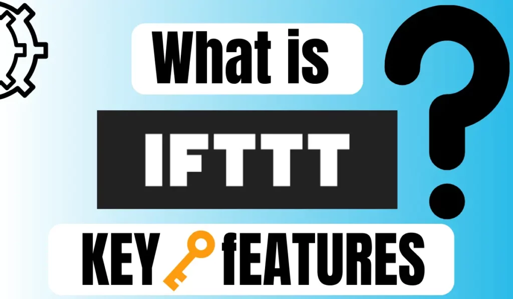 what is ifttt and key features