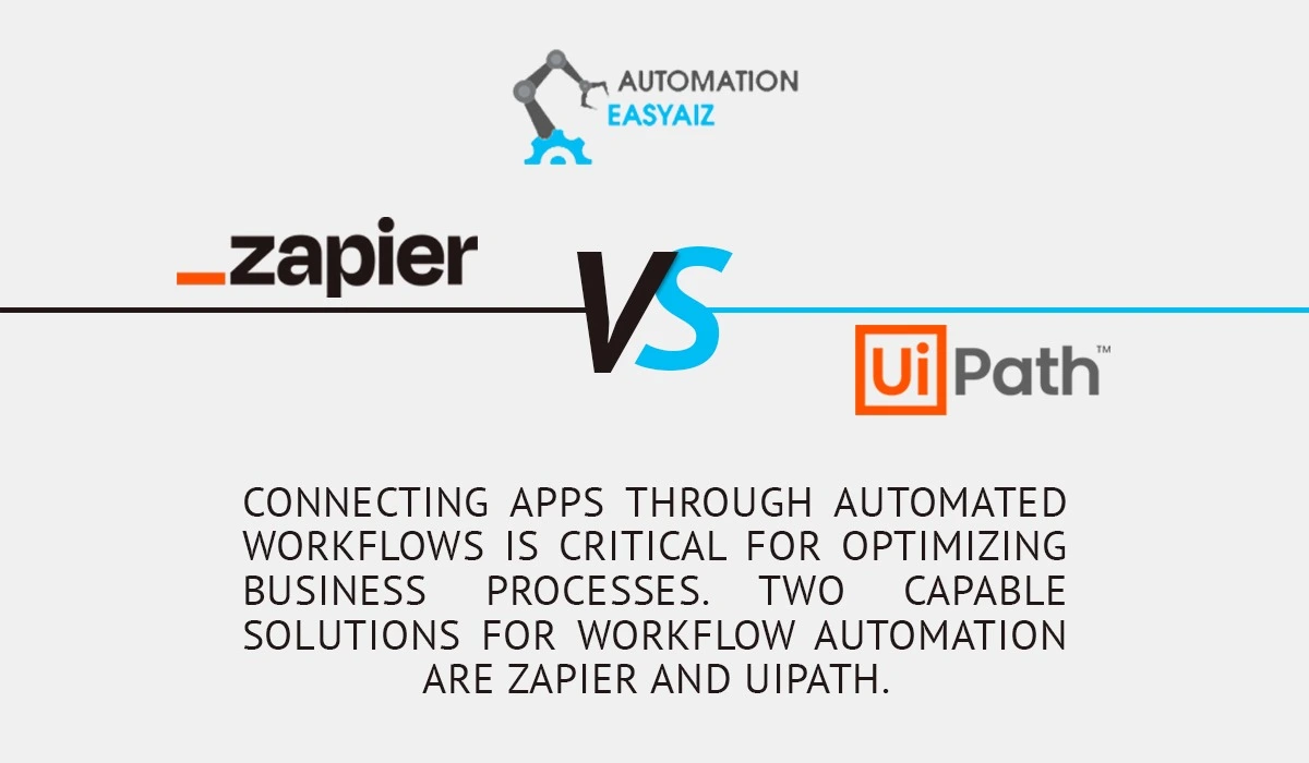 You are currently viewing Zapier vs UiPath: Comparison of Two Automation Kings