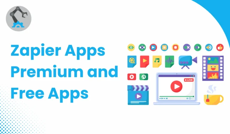 Read more about the article Zapier Apps: Premium and Free Apps Guide