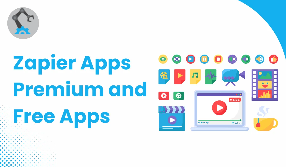 You are currently viewing Zapier Apps: Premium and Free Apps Guide